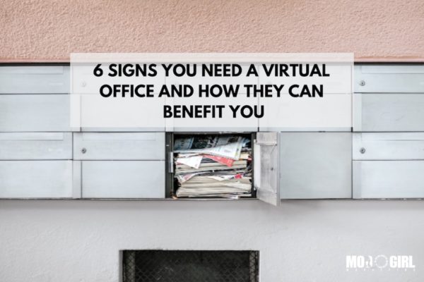 6 Signs You Need A Virtual Office And How They Can Benefit You
