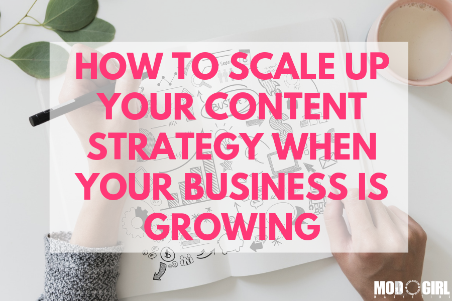 How To Scale Up Your Content Strategy When Your Business Is Growing