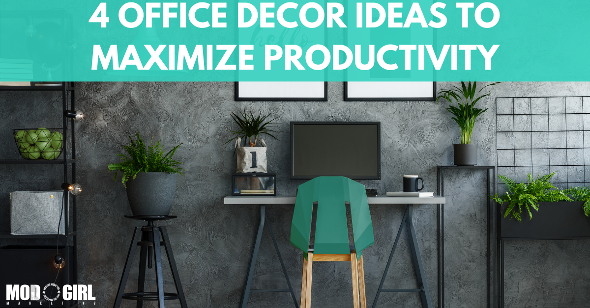 4 Office Decor Ideas To Maximize Productivity [Contributed Blog]