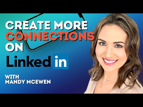 How to Use LinkedIn to Create Connections with Mandy McEwen