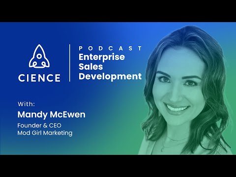 Enterprise Sales Development with Mandy McEwen